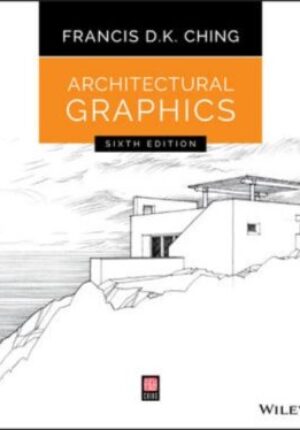 Architectural Graphics, 6th Edition
